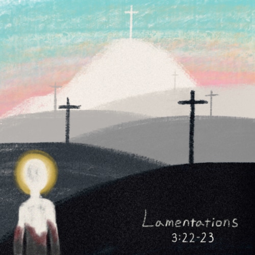 Lamentations 3:22-23