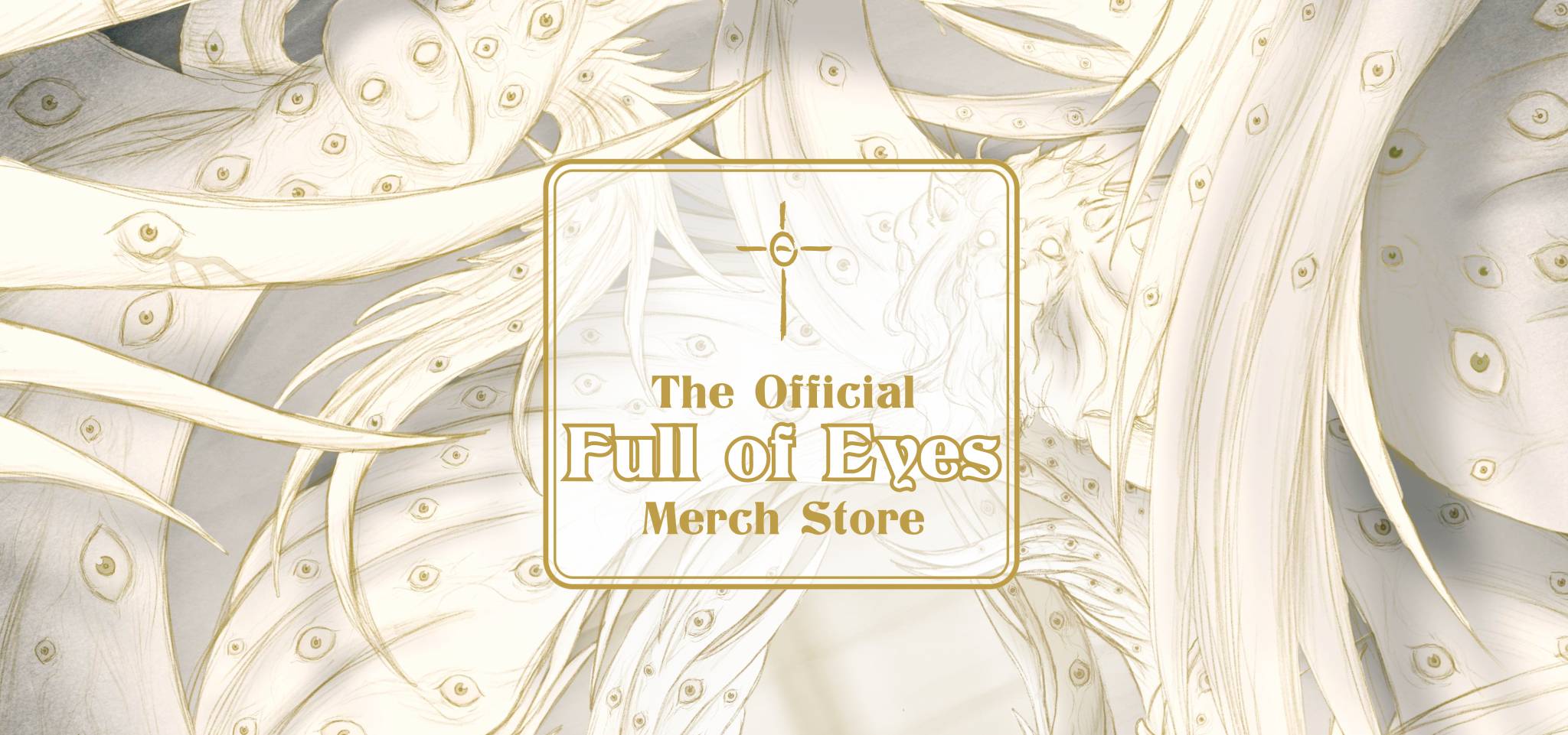 The Official Full of Eyes Merch Store