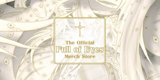 The Official Full of Eyes Merch Store